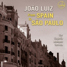 JOãO LUIZ - FROM SPAIN TO SãO PAULO [CD]