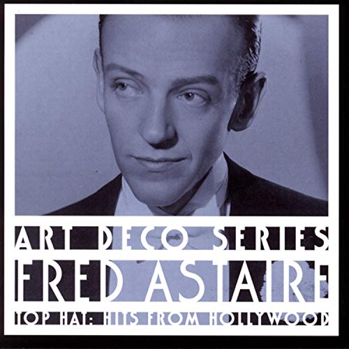 ASTAIRE, FRED - TOP HAT HITS FROM HOLLYWOOD