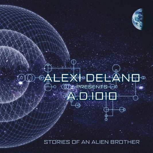DELANO, ALEXI  - STORIES OF AN ALIEN BROTHERS