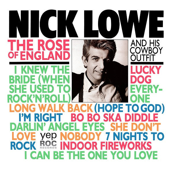 LOWE, NICK - THE ROSE OF ENGLAND