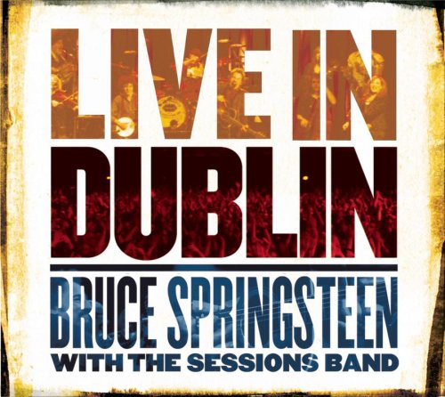 SPRINGSTEEN, BRUCE  - LIVE IN DUBLIN (2CD/DVD)
