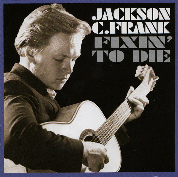 FRANK, JACKSON C  - FIXIN' TO DIE