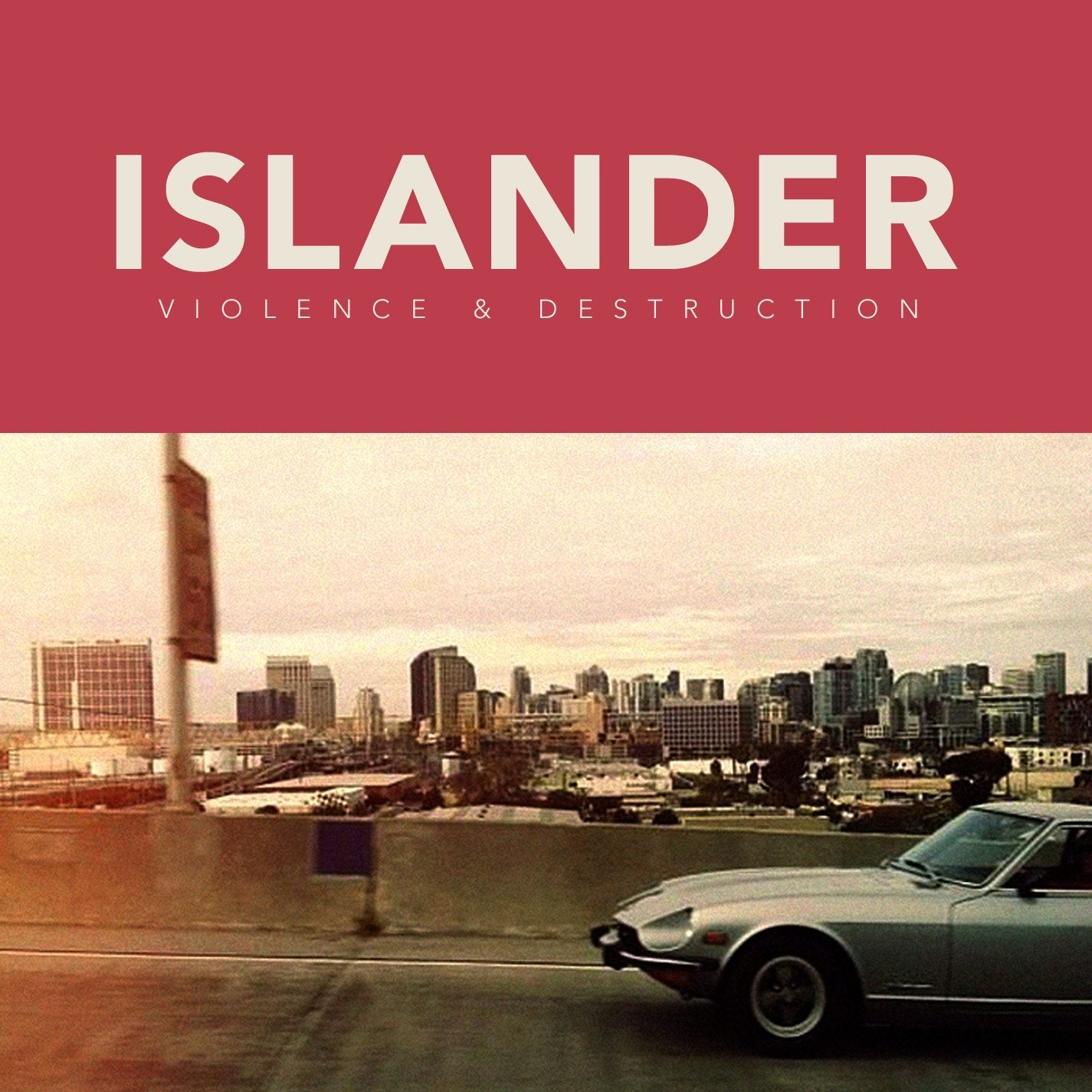 ISLANDER  - VIOLENCE & DESTRUCTION