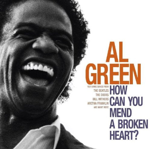 GREEN, AL  - HOW CAN YOU MEND A BROKEN HEART
