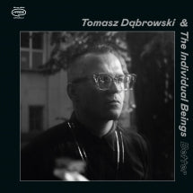 TOMASZ D─àBROWSKI & THE INDIVIDUAL BEINGS - BETTER [CD]