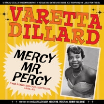 VARETTA DILLARD - MERCY MR. PERCY: THE SINGLES COLLECTION 1951-61 [CD]