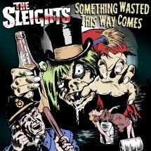 SLEIGHTS - SOMETHING WASTED THIS WAY COMES [LP] [RAD GIRLFRIEND RECORDS]