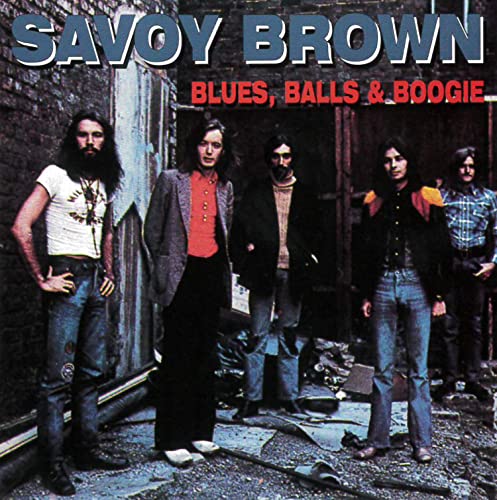 SAVOY BROWN - BLUES, BALLS & BOOGIE (CD)