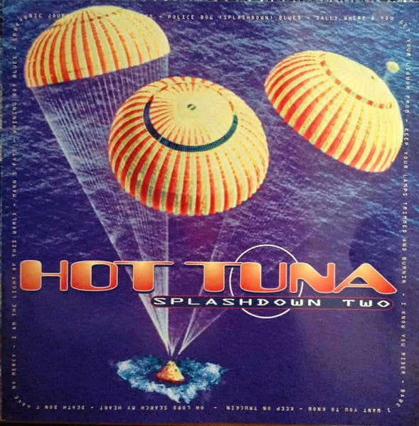 HOT TUNA  - SPLASHDOWN TWO