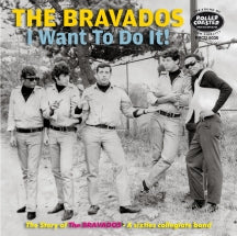 THE BRAVADOS - I WANT TO DO IT!: THE STORY OF THE BRAVDAOS, A 60S COLLEGIATE ROCK BAND [CD]