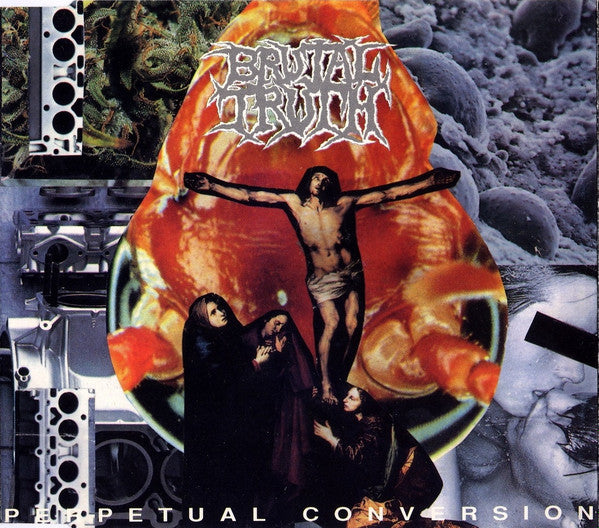 BRUTAL TRUTH  - PERPETUAL CONVERSION (5 SONG EP)