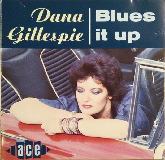 GILLESPIE, DANA  - BLUES IT UP