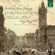 LUIGI MAGISTRELLI & ITALIAN CLASSICAL CONSORT - F. X.POKORN├¢: CLARINET CONCERTOS AND CHAMBER MUSIC WITH CLARINET [CD]
