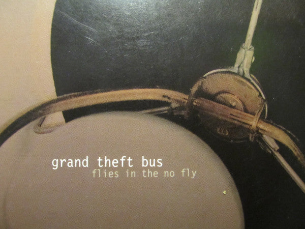 GRAND THEFT BUS  - FLIES IN THE NO FLY