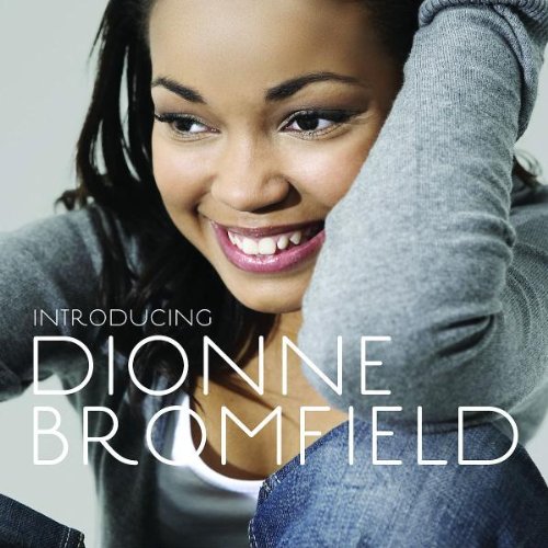 BROMFIELD, DIONNE - INTRODUCING DIONNE BROMFIELD