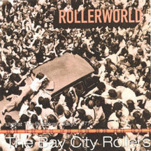 BAY CITY ROLLERS - ROLLERWORLD: LIVE AT THE BUDOKAN [CD]