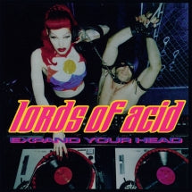 LORDS OF ACID - EXPAND YOUR HEAD (REMASTERED) [CD]