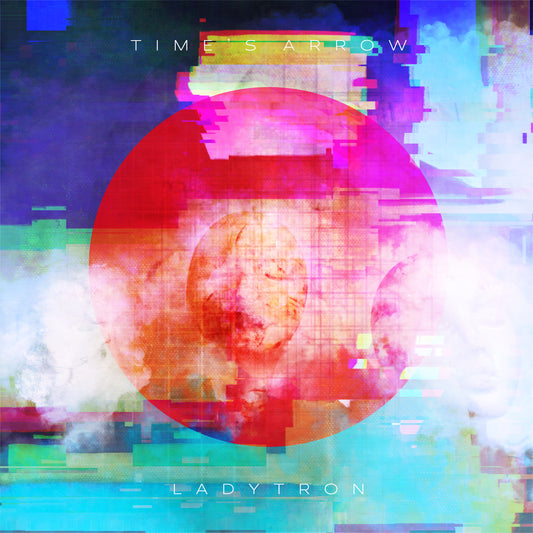 LADYTRON  - TIME'S ARROW