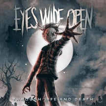 EYES WIDE OPEN - THROUGH LIFE AND DEATH (LTD. BLUE TRANSPARENT LP) [LP]
