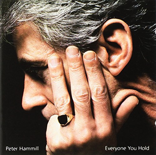 HAMMILL, PETER - EVERYONE YOU HOLD