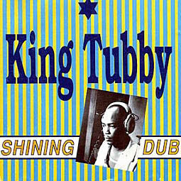 KING TUBBY  - SHINING DUB