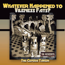 THE RESIDENTS - WHATEVER HAPPENED TO VILENESS FATS? [CD]