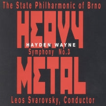 HAYDEN WAYNE & THE STATE PHILHARMONIC OF BRNO (CZECH REPUBLIC) - SYMPHONY #3: HEAVY METAL [CD]