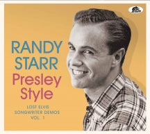 RANDY STARR - PRESLEY STYLE: LOST ELVIS SONGWRITER DEMOS VOL. 1 [CD]