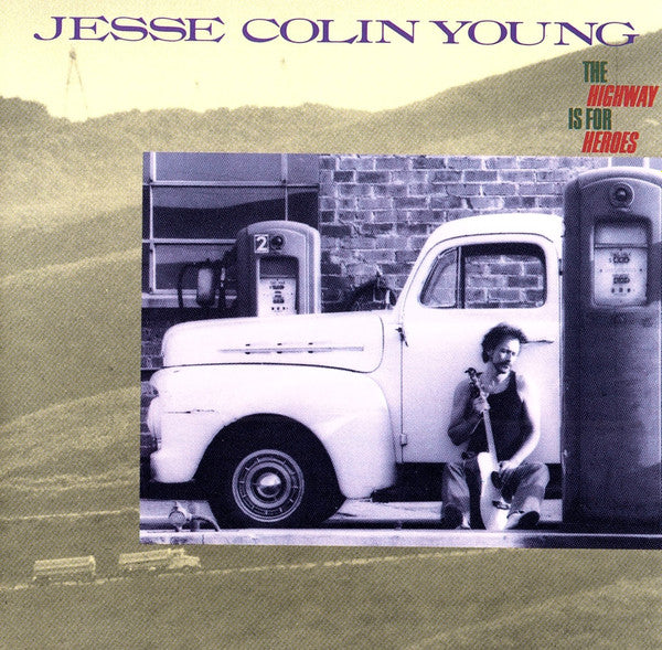 YOUNG, JESSE COLIN  - HIGHWAY IS FOR HEROES