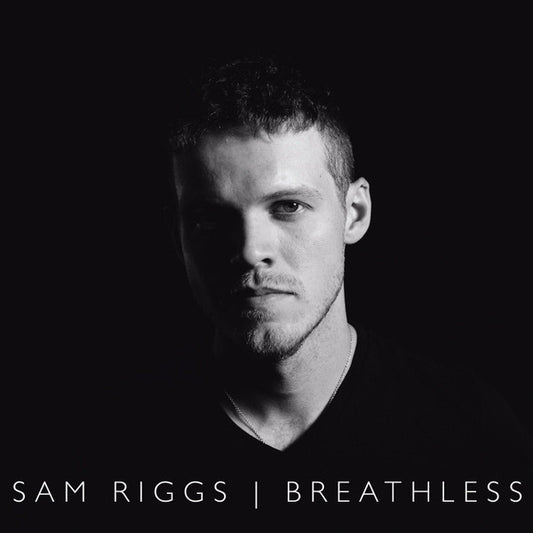 RIGGS, SAM  - BREATLESS