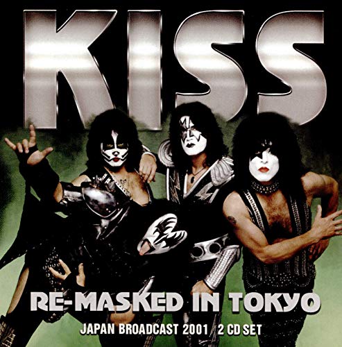 KISS - RE-MASKED IN TOKYO