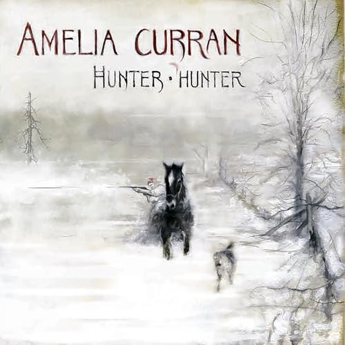 AMELIA CURRAN - HUNTER, HUNTER (SILVER SERIES - REMASTERED 2025) (VINYL)