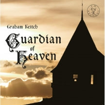 GRAHAM KEITCH - GUARDIAN OF HEAVEN [CD]