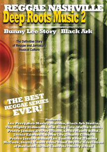 DEEP ROOTS MUSIC 2: BUNNY LEE STORY / BLACK ARK [DVD]