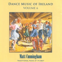 MATT CUNNINGHAM - VOL. 6 DANCE MUSIC OF IRELAND [CD]