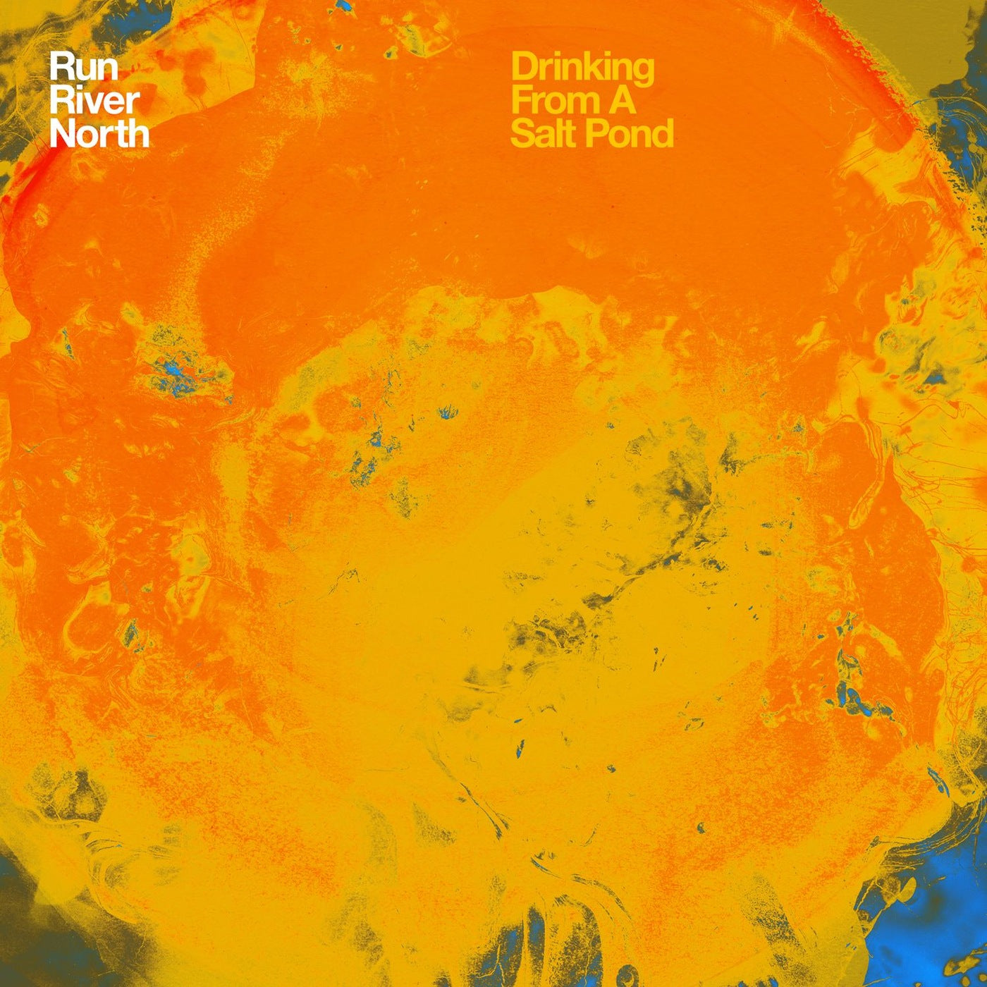RUN RIVER NORTH  - DRINKING FROM A SALT POND