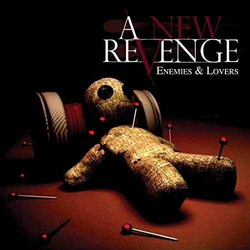 A NEW REVENGE - ENEMIES & LOVERS