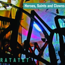 RATATET - HEROES, SAINTS AND CLOWNS [CD]