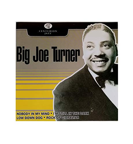 TURNER, BIG JOE  - CENTURION JAZZ