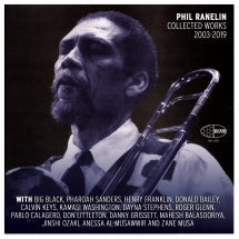 PHIL RANELIN - PHIL RANELIN COLLECTED 2003-2019 [CD]