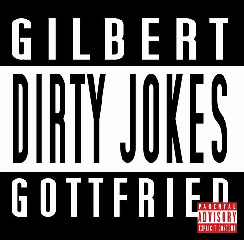 GOTTFRIED, GILBERT  - DIRTY JOKES