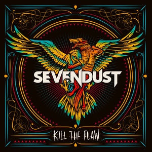 SEVENDUST  - KILL THE FLAW