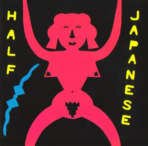HALF JAPANESE  - MUSIC TO STRIP BY