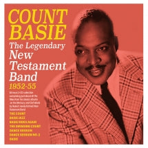 COUNT BASIE - THE LEGENDARY NEW TESTAMENT BAND 1952-55 [CD]