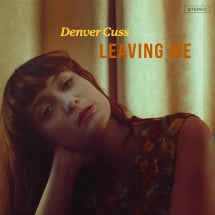 DENVER CUSS - LEAVING ME [CD]