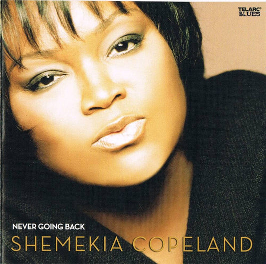 COPELAND, SHEMEKIA  - NEVER GOING BACK