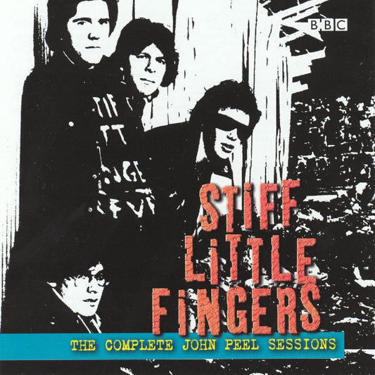 STIFF LITTLE FINGERS  - COMPLETE JOHN PEEL SESSIONS