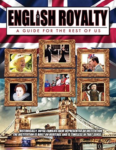ENGLISH ROYALTY: A GUIDE FOR THE REST OF US [IMPORT]