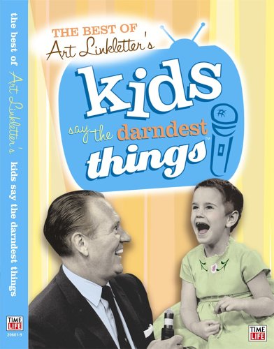 THE BEST OF ART LINKLETTER'S KIDS SAY THE DARNEST THINGS