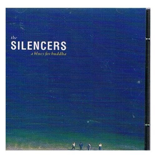 SILENCERS  - A BLUES FOR BUDDHA
